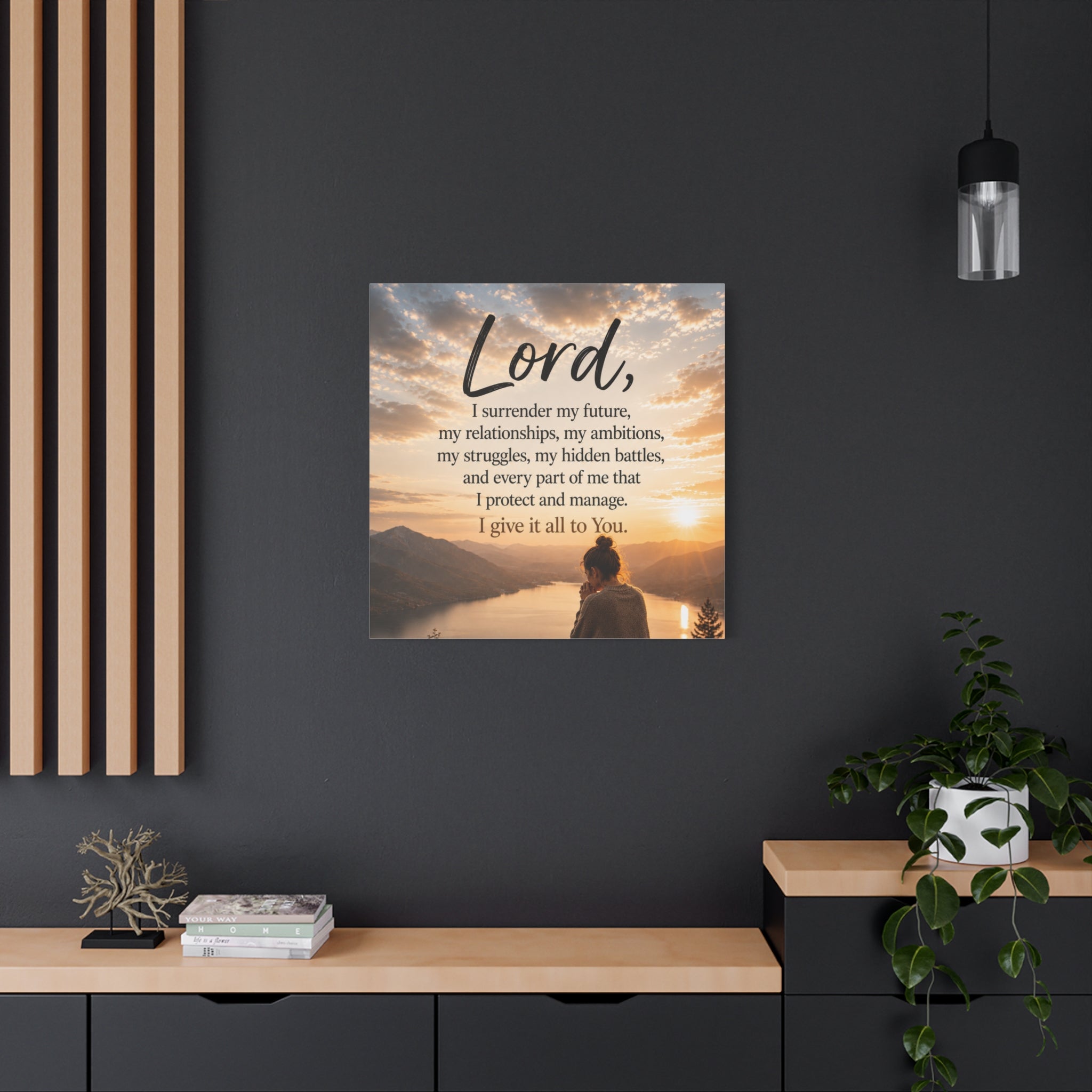 Matte stretched canvas with 'Lord I Give It All To You' prayer text in soft typography on a neutral background.