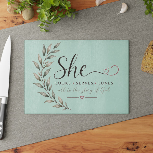 She Cooks Serves Loves glass cutting board | Faith Kitchen Decor
