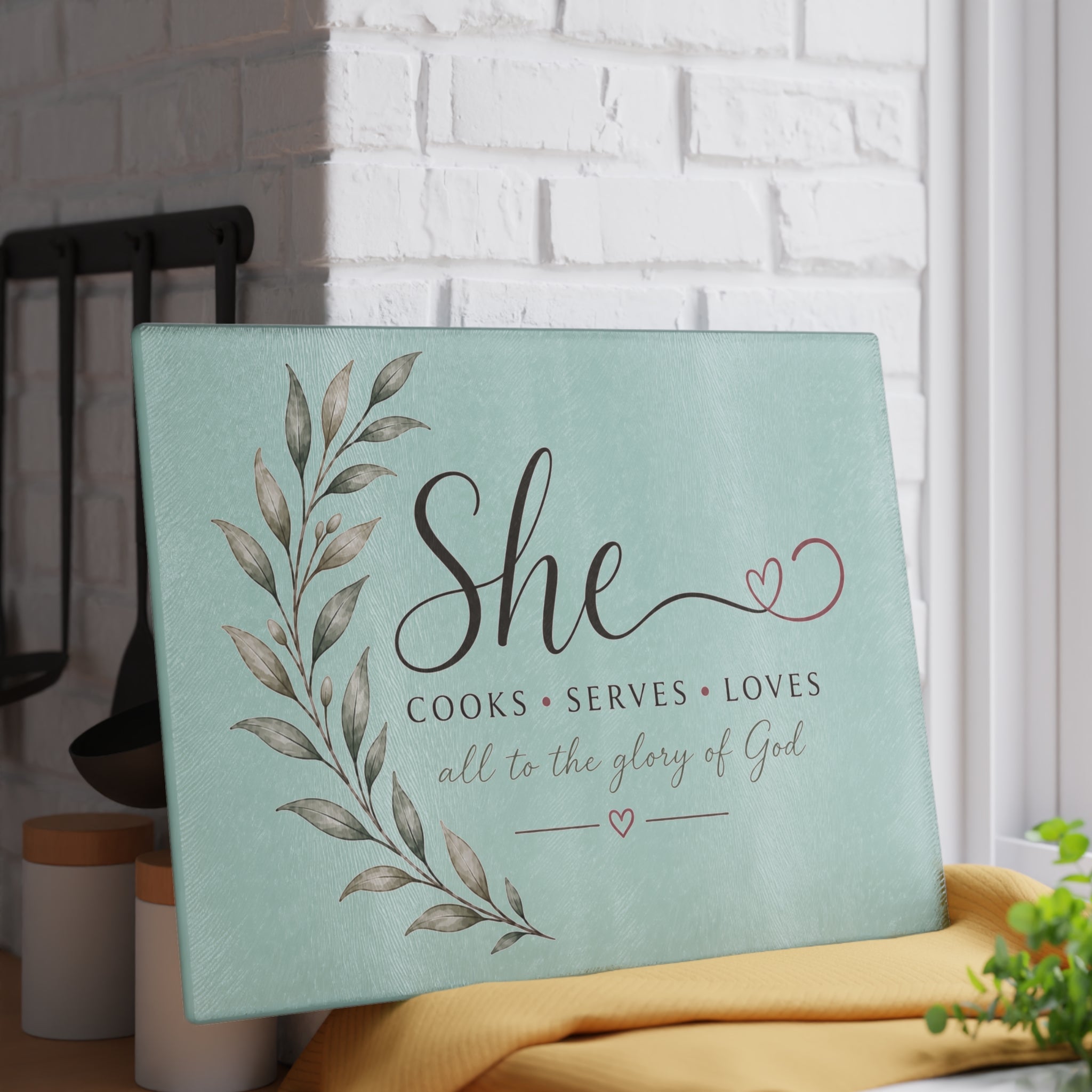 She Cooks Serves Loves glass cutting board | Faith Kitchen Decor