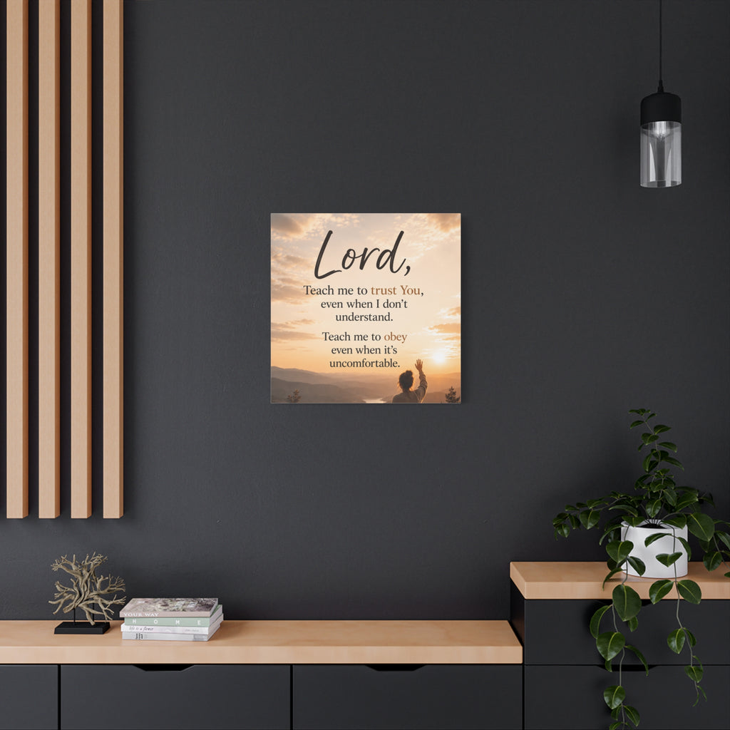 Lord Teach Me to Trust You Prayer Canvas Matte Stretched